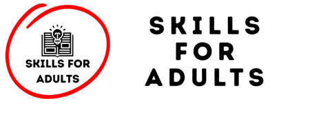 Skills For Adults